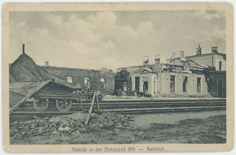 Kalisch in der Kriegszeit 1914 - Bahnhof, Kalisz