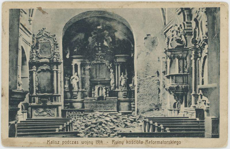 Kalisz podczas wojny 1914 - Ruiny kościoła Reformatorskiego