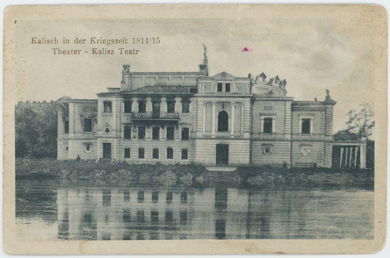 Theater - Kalisz Teatr, Kalisch in der Kriegszeit 1914/15