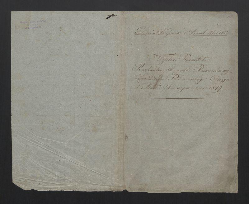 Wykaz Rezultatu z Rachunku Skrzynki Rzemieślniczej Zgromadzenia Bednarskiego Okręgu i Miasta Stawiszyna za lata  1838 - 1846 złożonego 