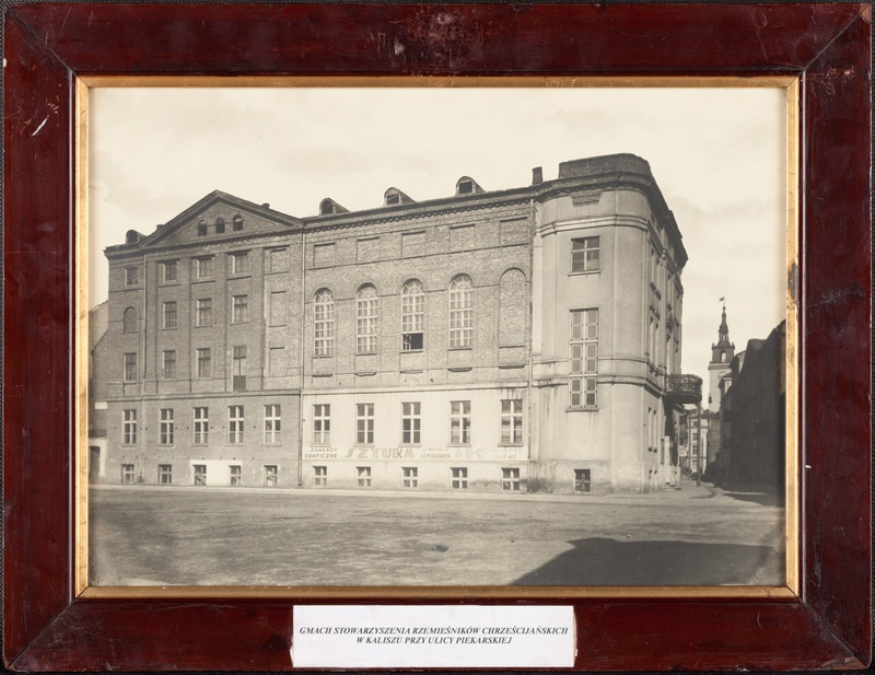 Gmach Stowarzyszenia Rzemieślników Chrześcijańskich w Kaliszu 