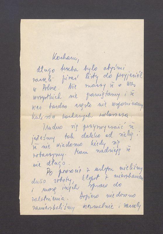 Kochani, długo trzeba było abyśmy zaczęli pisać listy do przyjaciół w Polsce [...]