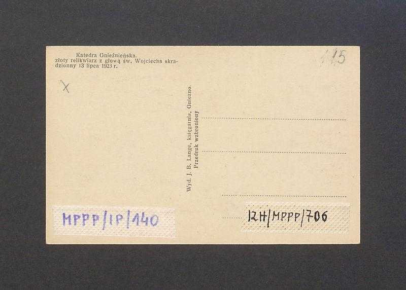 Katedra gnieźnieńska. Złoty relikwiarz z głową św. Wojciecha skradziony 13 lipca 1923 roku.