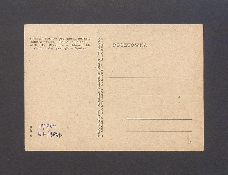 Sarkofag Piastów opolskich w kościele franciszkańskim - Bolko I i Bolko II - wiek XIV. Rysunek w zbiorach Liceum Pedagogicznego w Opolu.