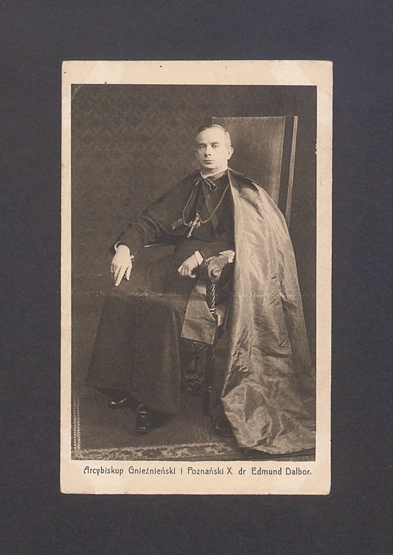 Arcybiskup gnieźnieński i poznański X, dr Edmund Dalbor.