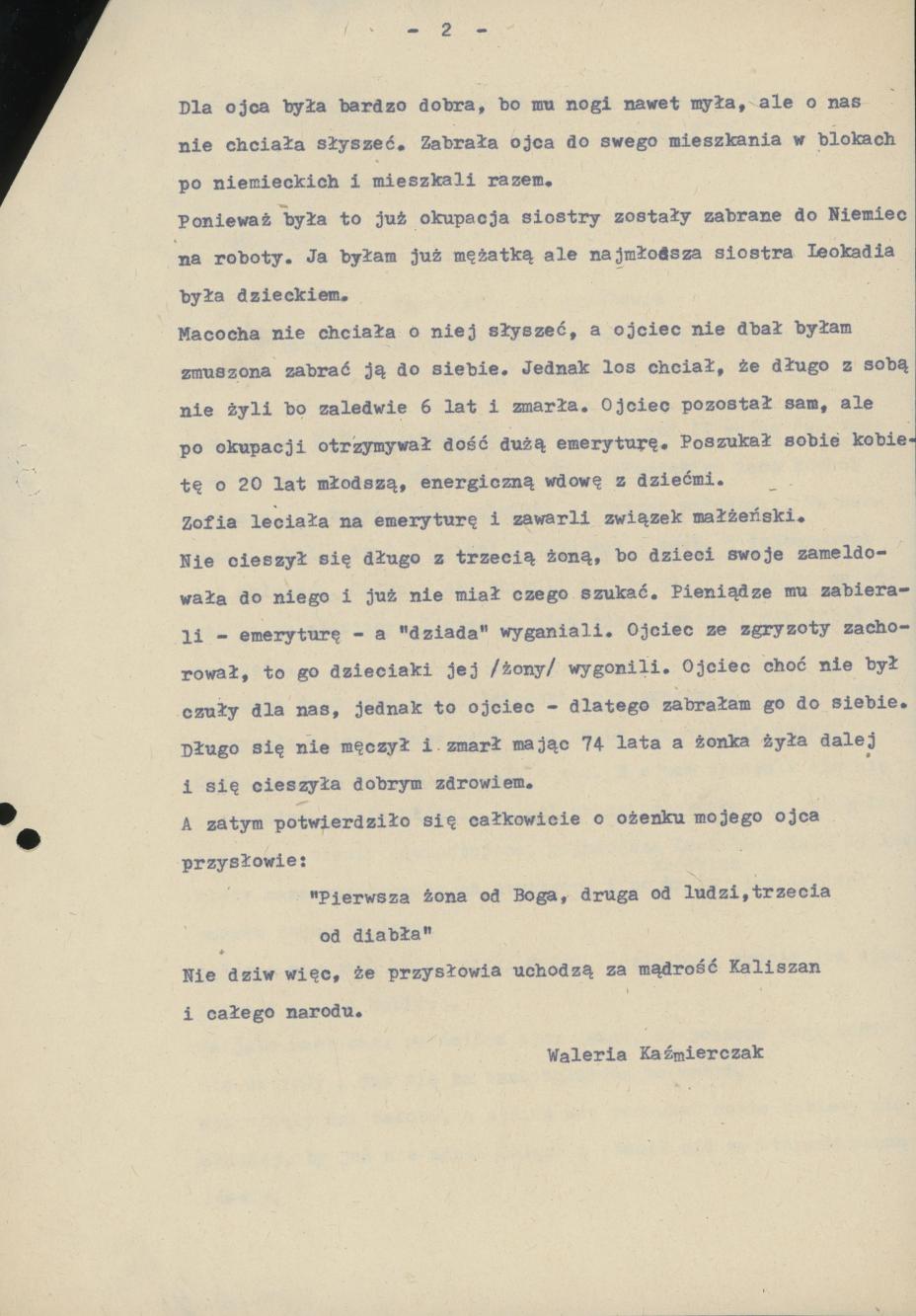 Sprawdziło się przysłowie "pierwsza żona od Boga, druga od ludzi, a trzecia od diabła"