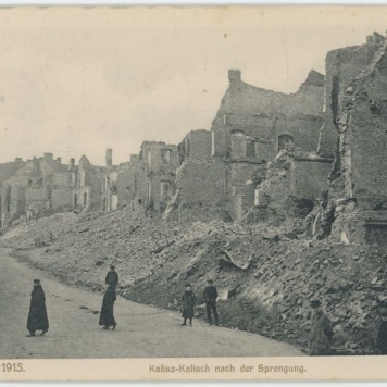 Kalisz - Kalisch nach der Sprengung, Kreigsjahr 1915