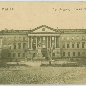 Sąd okręgowy i Pomnik Alexandra II, Kalisz