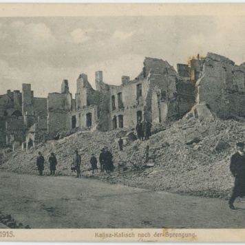 Kalisz - Kalisch nach der Sprengung, Kriegsjahr 1915