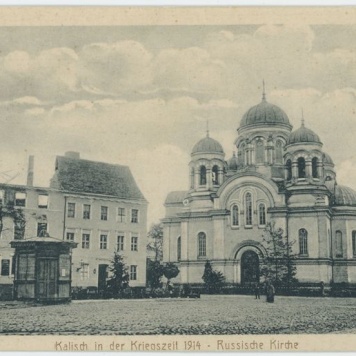 Kalisch in der Kriegszeit 1914 - Russische Kirche, Kalisz