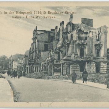 Kalisch in der Kriegscheit 1914/15 Breslauer Strasse, Kalisz - Ulica Wrocławska 