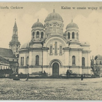 Kościół św. Józefa, Cerkiew, Kalisz w czasie wojny 1914