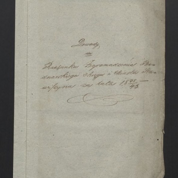 Dowody do Rachunku Zgromadzenia Bednarskiego Okręgu i Miasta Stawiszyna za lata 1838 - 1845