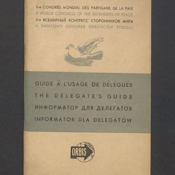 Guide a l'usage de delegues. Nous saluons les delegues au II-eme Congres Mondial des Partisants de la Paix