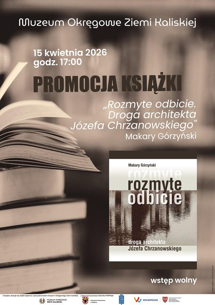 Promocja książki: Makary Górzyński „Rozmyte odbicie. Droga architekta Józefa Chrzanowskiego”